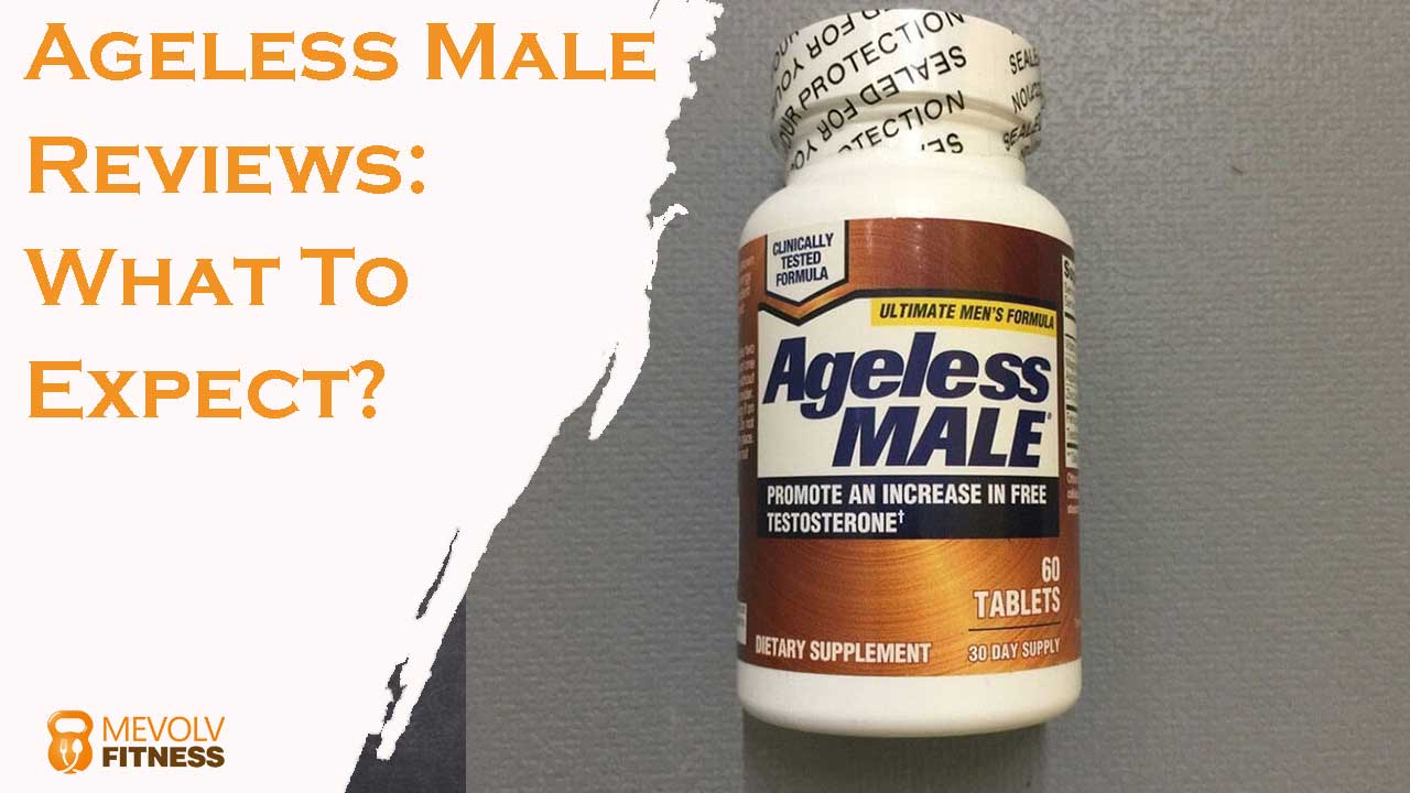 Ageless Male Reviews What To Expect Side effects MeVolv